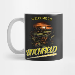 Welcome to Bitchfield Mug